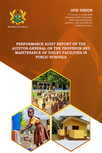 Performance Audit Report of the Auditor-General on the Provision and Maintenance of Toilet Facilities In Public Schools