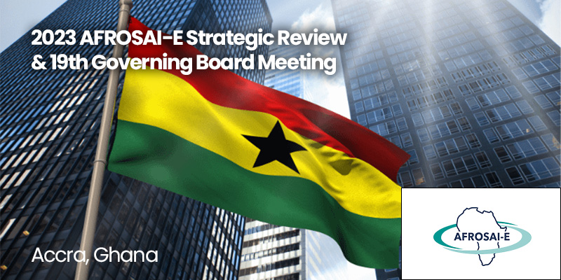 2023 AFROSAI-E Strategic Review & 19th Governing Board Meeting